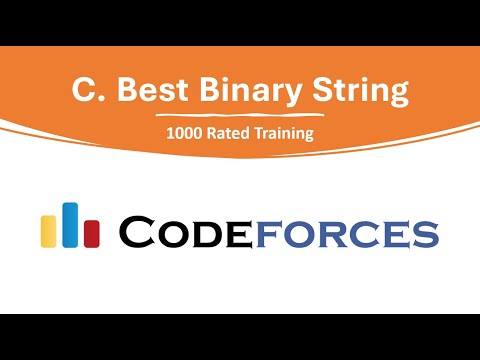 C. Best Binary String | Educational Codeforces Round 149 (Rated for Div. 2) | (Arabic) شرح بالعربى