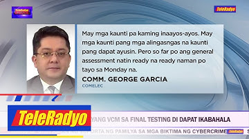 COMELEC: Mga pumapalyang VCM sa final testing di dapat ikabahala | TELERADYO BALITA (5 May 2022)