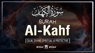 Surah Kahf (سورة الكه‍ف) | Soothing | Friday Tilawat & Divine Protection |Ala'a Aqel | wavesofQuran