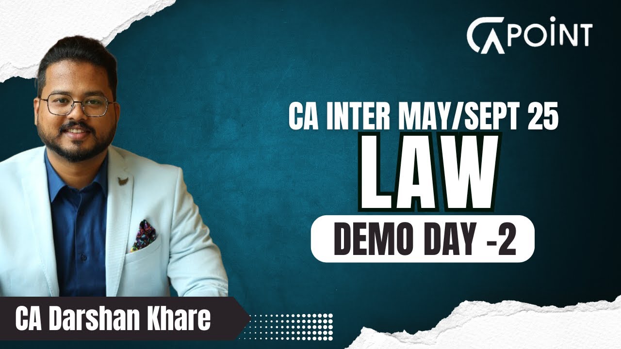 CA Inter May 25 | Law By CA Darshan Khare | Demo Day 02 - YouTube