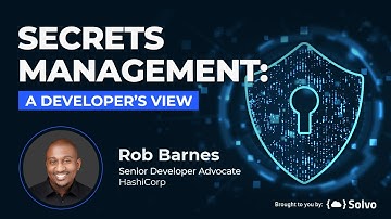 Secrets Management: A Developer