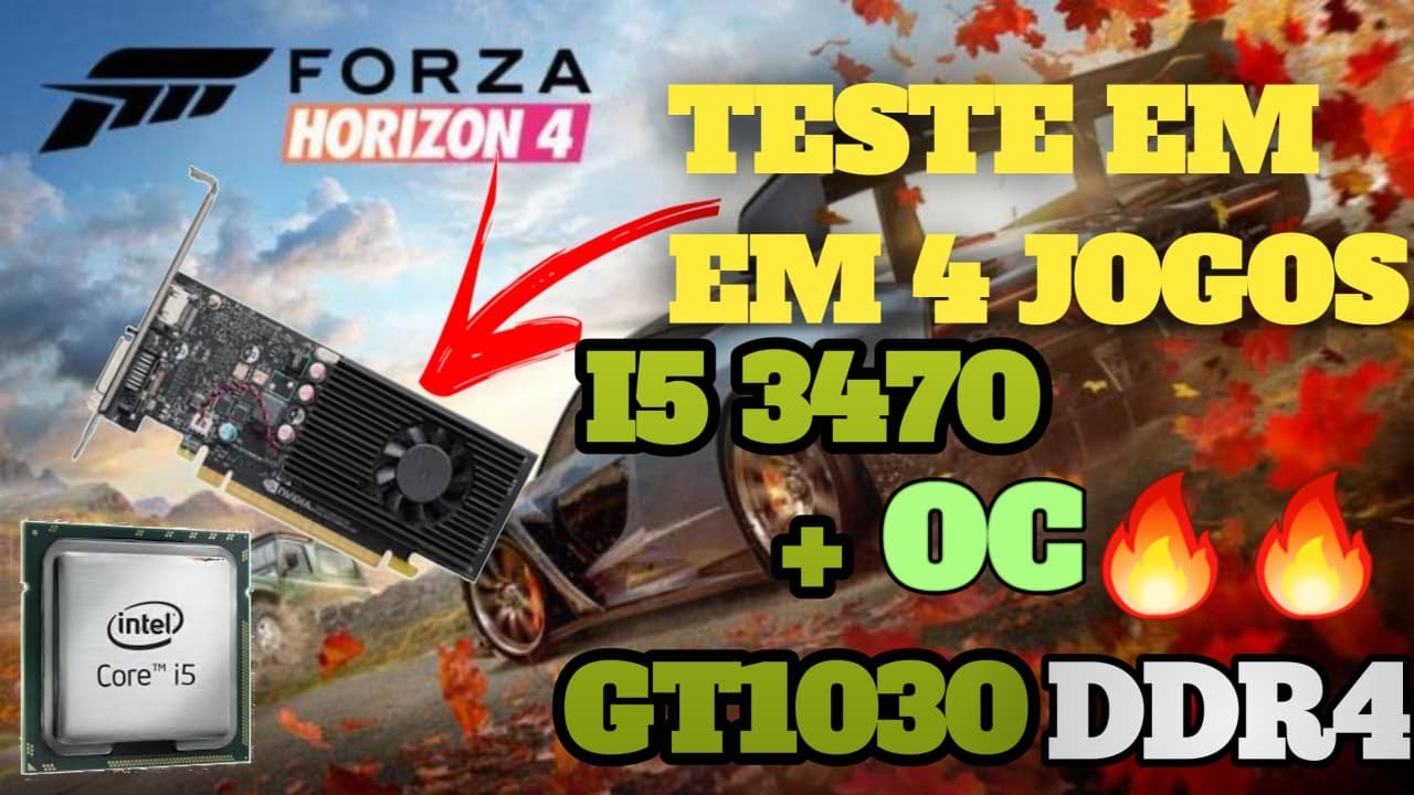 Testando jogos no i5 3470 + GT 1030 DDR4 Overclockada (FPS real)