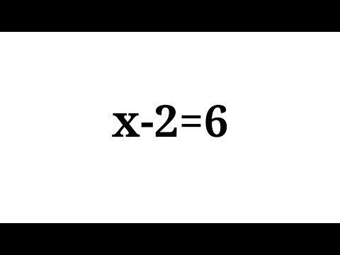 Video How to solve the equation x-2=6 - youtube