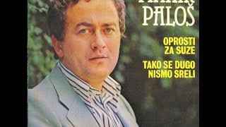 Mahir Paloš – Oprosti Za Suze *1979* /// *vinyl* Resimi