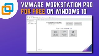 how to install vmware workstation pro for free on windows 10