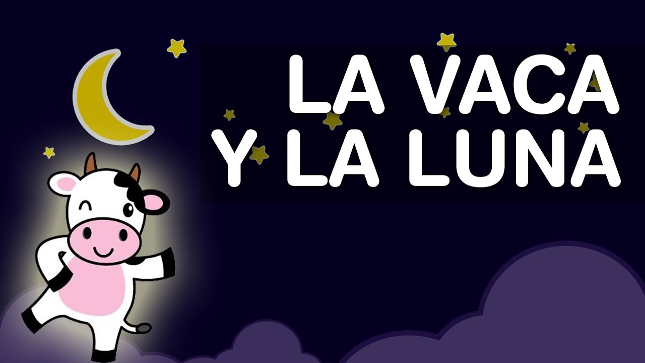 LA VACA Y LA LUNA - MARIA ELENA WALSH - CUENTO INFANTIL NARRADO