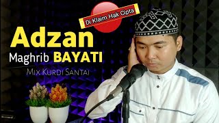 Adhan Maghrib BAYATI Mix Kurdish l Relaxed Version