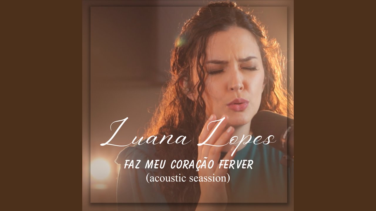 Faz Meu Coração Ferver (Acústico)
