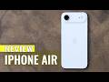 iPhone Air Review: The iPhone Air Feels Like the Future