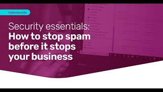 Spam Emails: The Hidden Threat to Your Business