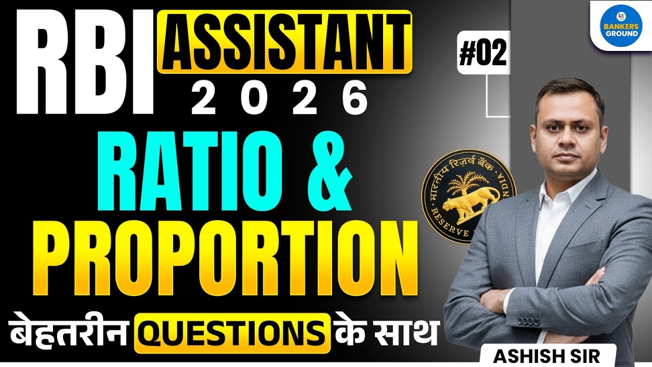 RBI Assistant 2026 | Ratio & Proportion Questions | Best Practice Set #02 | Ashish Sir