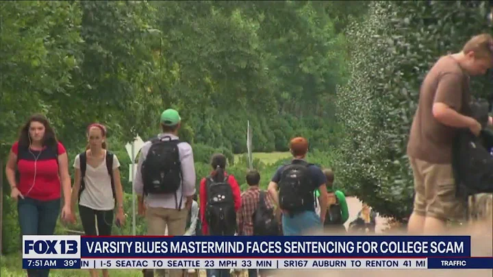 Varsity Blues mastermind faces sentencing for college admissions scam | FOX 13 Seattle