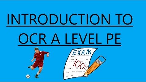 Introduction To OCR A Level PE
