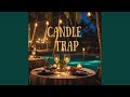 Candle trap