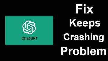 Fix Chat Gpt  Keeps Crashing | Fix Chat Gpt  Keeps Freezing | PSA 24