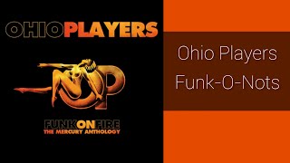 Ohio Players - Funk-O-Nots