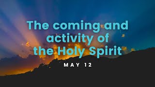 May 12, 2024 | The coming and activity of the Holy Spirit | Cambridge, ON