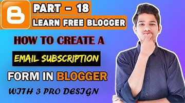 Part - 18 | How To Create A Email Subscription Box In Blogger Stylish | Blogger Series