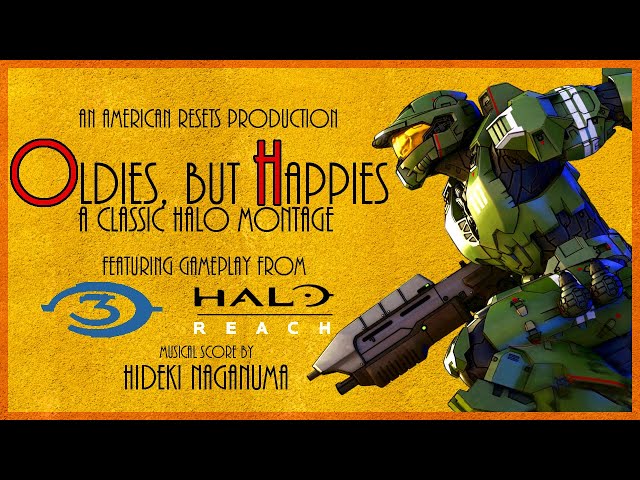 Oldies, but Happies - A Classic Halo Montage class=