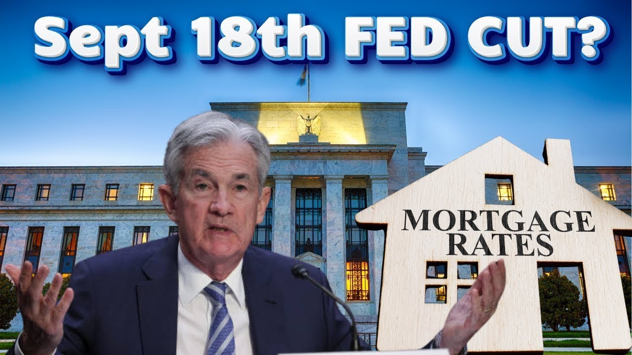 The Fed is Cutting Rates on Sept 18 – Here’s What It Means for Mortgage ...