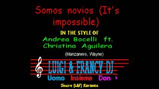 Andrea Bocelli ft. Christina Aguilera - Somos novios (It's impossible) Sincro (L&F) Karaoke