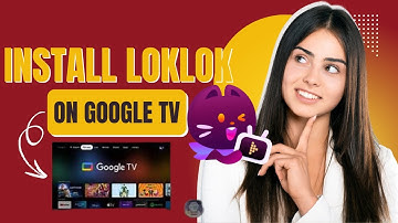 How to Install loklok on Google TV