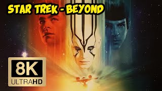 STAR TREK BEYOND 8K Trailer (8K ULTRA HD 4320p)