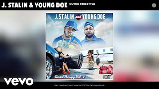 J. Stalin, Young Doe - Outro Freestyle (Audio)