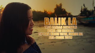 Lagu Daerah Bengkulu : Balik la ( sri Nirwana Lida 2019 ) [ ]
