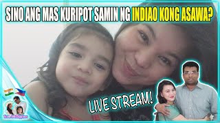 SINO ANG MAS KURIPOT SAMIN NG INDIANO KONG MISTER? | FILIPINO INDIAN FAMILY | TEAM INDIALIPPINES