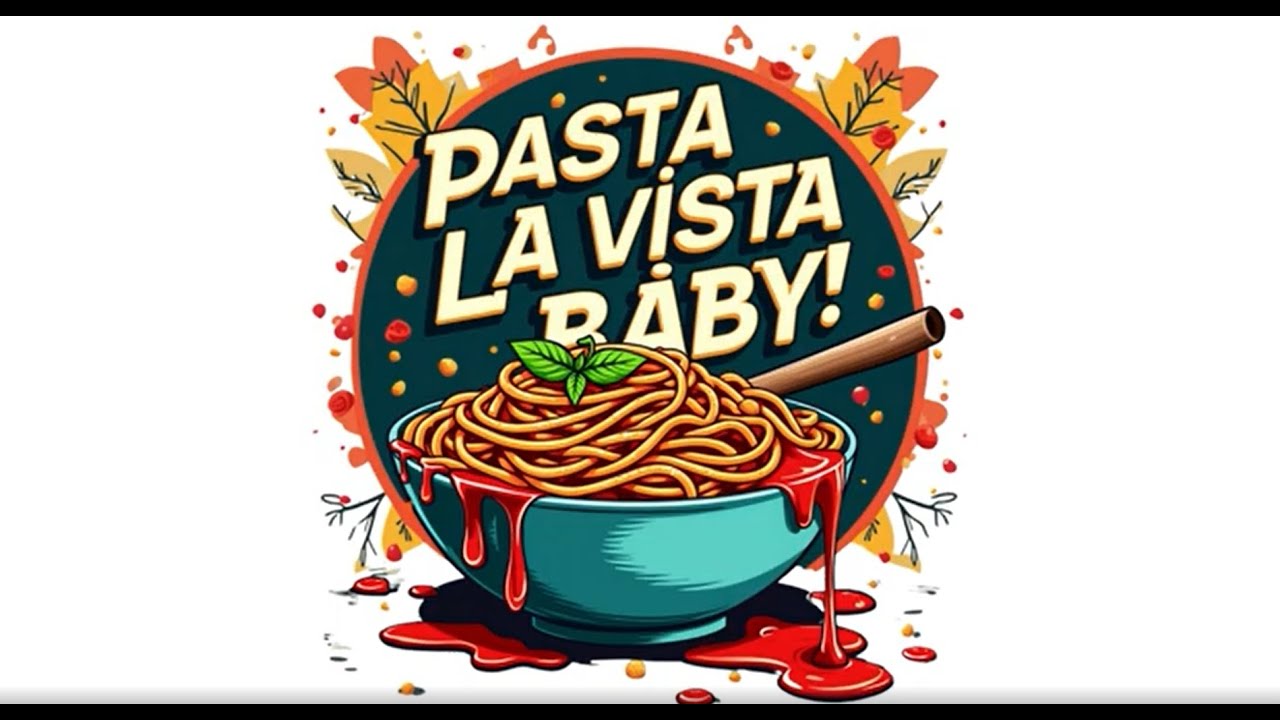 Pasta La Vista’ – The Perfect Print for Foodies!