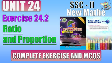 Exercise 24.2 |Unit 24 Ratio And Proportion Class 10 new mathematics book Sindh board karachi board