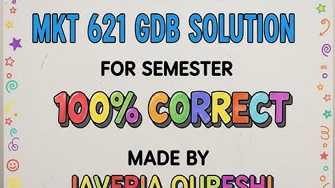 Mkt621 fall semester 2025 gdb solution no 1 💯 correct| Easiest way to learn by javeria