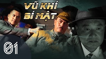 VŨ KHÍ BÍ MẬT TẬP 01 - Phim Hành Động Kháng Nhật Siêu Hay 2023 (Thuyết Minh)
