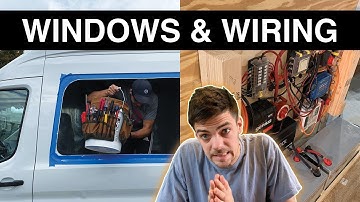 Installing Windows & Electrical | Camper Van Conversation | Ford Transit DIY Van Build