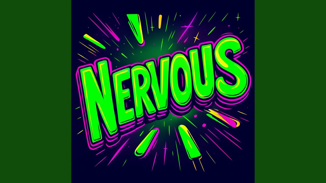 Watch Nervous on YouTube Watch Nervous on YouTube