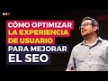 ¿Cómo afecta la experiencia de usuario al SEO? - Arturo Marimón en PRO Marketing DAY