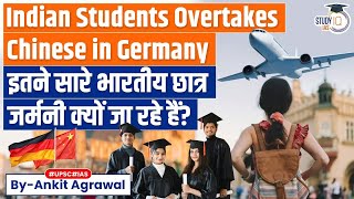 Surpassing China, Indians Now Largest Group of Foreign Students in Germany | UPSC