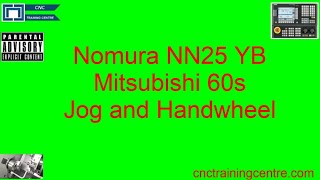 Nomura NN25 YB CNC How to use Handwheel and Jog