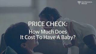 How Much Does It Cost to Have a Baby?