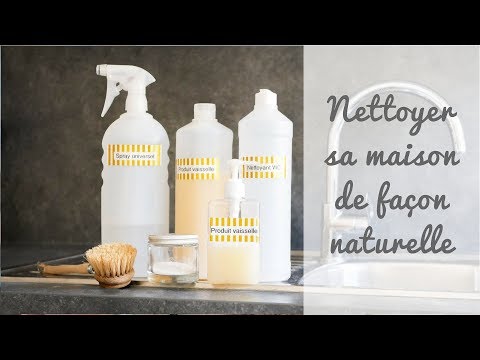 Nettoyer sa maison naturellement Nettoyer sa maison naturellement