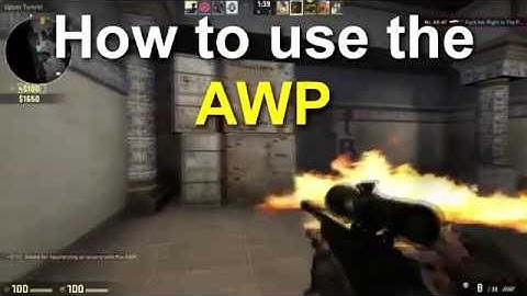 How to use the AWP - CSGO Guide