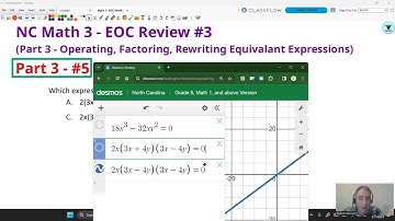 NC Math 3 - EOC Review 3 Part 3 - Factoring and Expanding Expressions