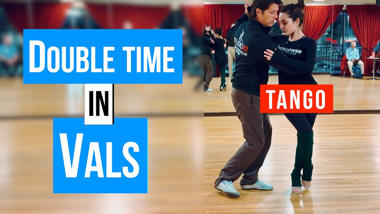 Advanced Tango-Vals:  Double Time Movements in Vals  (2-04-2026)