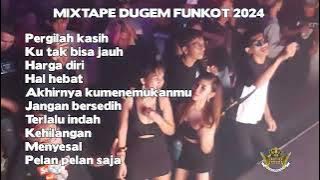 PERGILAH KASIH X KU TAK BISA MIXTAPE DUGEM FUNKOT TERBARU 2024