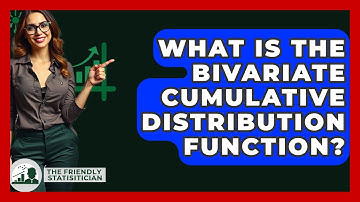 What Is The Bivariate Cumulative Distribution Function? - The Friendly Statistician
