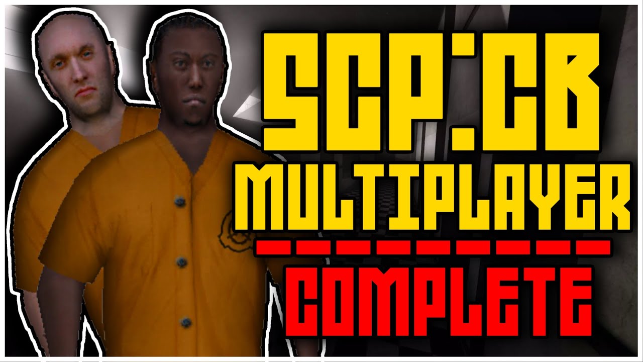 SCP:CB MULTIPLAYER!!! (Full Mod Playthrough) 