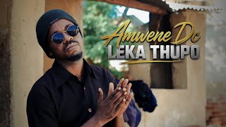 Amwene Dc - Leka Thupo (Video Oficial)