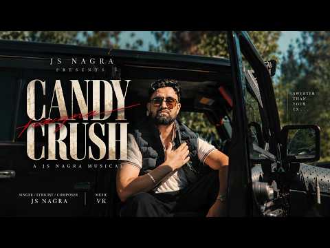 Candy Crush | Official Video | Latest Punjabi Love Song 2026 | JS Nagra #JSNAGRA #latestsong #music