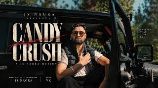 Candy Crush | Official Video | Latest Punjabi Love Song 2026 | JS Nagra #JSNAGRA #latestsong #music Update